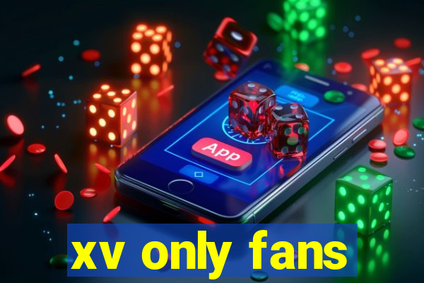 xv only fans